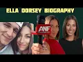 Ella Dorsey Biography Age Net Worth Family boyfriend Awards More
