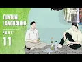 Download Lagu TUNTUN LANGKAHKU PART 11 - Dhot Design