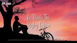 Download Ku Rindu Ibu - Rizky Febian ( Lirik ) MP3