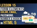 HTML 5 Form elements Color Email Password Number and Hidden - Html Tutorial Lesson