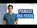 How to Manage RSS Feeds and Control What Gets Published
