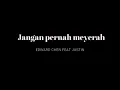 Download Lagu Edward Chen ft Justin ((Jangan pernah menyerah))