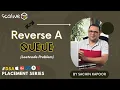 Reverse A Queue Using Stack DSA Placement Series