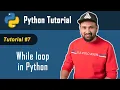 Python Tutorial - 7 Python Tutorial For Beginners In Hindi while loop in Python