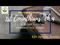 1 Corinthians 4 ESV dramatized