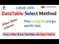 DataTable Select Method UiPath RPA Tutorial