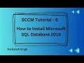 SCCM Tutorial 6 - How to install Microsoft SQL Database 2016