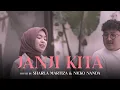 Download Lagu Mahalini Nuca - Janji Kita (Cover by Sharlamartiza \u0026 Nickonanda)