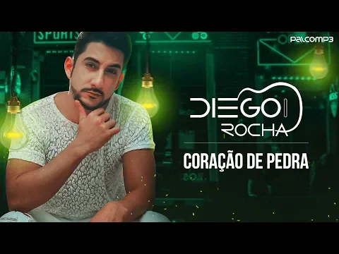 Download MP3 Diego Rocha - Coração de Pedra (Palco MP3)