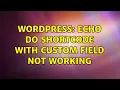 Wordpress Echo do shortcode with custom field not working