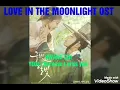 Download Lagu LOVE in the moonlight ost