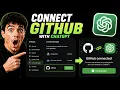 How To Connect Your GitHub Repository To ChatGPT In 2026 For Fast And Seamless Code Analysis