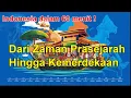 Sejarah Indonesia: Prasejarah, Kerajaan, Kolonial, sampai Kemerdekaan