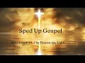 Witchcraft Pt 1 by Kieran the Light - Sped Up Gospel