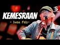 Download Lagu Kemesraan - Iwan Fals | Lirik
