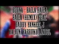 Ozuna   Baila Baila Baila Remix Feat  Daddy Yankee, J Balvin, Farruko, Anuel AA