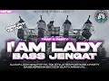 Download Lagu DJ I'AM LADY || STYLE MIDDLE TASSO X PARTY | COCOK BUAT KARNAVAL |NEW FYP TIK TOK 2K25|BK 29 PROJECT