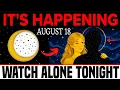 AUGUST 18 2026 9 Things Happening to People Who Are Going Through a Major Spiritual Shift