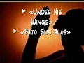 Under His Wings / Bajo Sus Alas