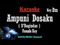 Download Lagu Ampuni Aku (Karaoke) D'Bagindas Nada Wanita/ Cewek/ Female key Dm x264