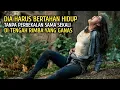 Lagu BERUSAHA BERTAHAN HIDUP DI HUTAN DENGAN SEGALA CARA | alur cerita film
