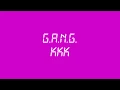Lagu GANG - KKK (Italo-Disco '83)