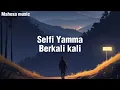 Download Lagu Selfi Yamma - Berkali-kali lirik lagu