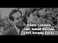Download Lagu Ismail Marzuki - RINDU LUKISAN [OST Asrama Dara]