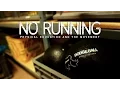 No Running