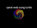 Colorful Spiral Web Using Python Turtle