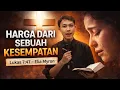 Lagu “Kesempatan yang Tidak Boleh Disia-siakan | Lukas 7:47” Khotbah Elia Myron!