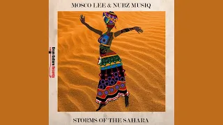 mosco lee u0026 nubz musiq storms of the sahara