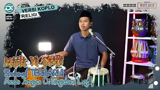 maula ya sholli sholawat terbaru versi koplo audio jangan di ragukan lagi 