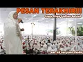 Pesan terakhir  DR HS Suryani Thahir sang singa podium sebelum wafat pada 2015 (Perbanyak istighfar)