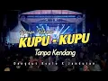 Lagu KUPU - KUPU TANPA KENDANG ANNISA RAHMA ||