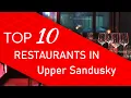 Top 10 best Restaurants in Upper Sandusky Ohio