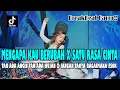 Download Lagu DJ | MENGAPA KAU BERUBAH