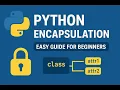 Python OOP Part - 3 Encapsulation in Python Explained OOP Concept with Real-Life Examples