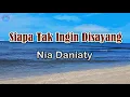 Download Lagu Siapa Tak Ingin Disayang -  Nia Daniaty (Lirik Lagu) | Lagu2