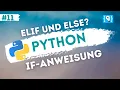 Python Tutorial German - Extending if statements with elif and else branches
