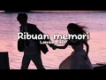 Download Lagu Ribuan memori - Lomba sihir (lyrics)