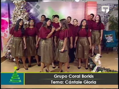 Grupo Coral Borkis Cántale Gloria