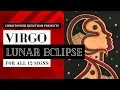 Lunar Eclipse in Virgo March 3 2026 What You ABSOLUTELY NEED To Know for All 12 Zodiac Signs