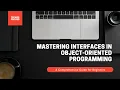 Mastering Interfaces in Object-Oriented Programming A Comprehensive Guide