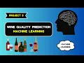 Wine Quality Prediction with Machine Learning Complete Step-by-Step Guide 2024