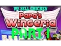 I COOK CHICKEN - Papa s Wingeria Cool Math