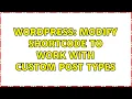 Wordpress Modify shortcode to work with custom post types