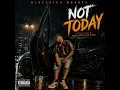 Not Today