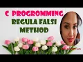 C PROGRAMMING REGULA FALSI METHOD