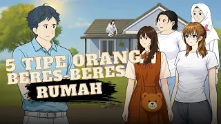 5 TIPE ORANG BERES-BERES RUMAH - YotKad Animasi